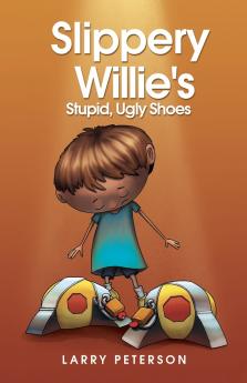 Slippery Willie's Stupid Ugly Shoes