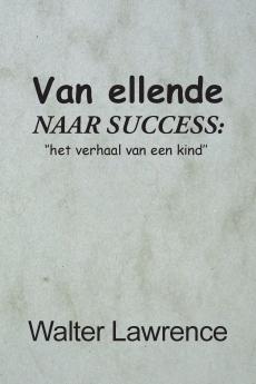 Van ellende naar succes