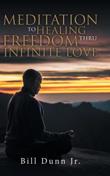 Meditation to Healing Freedom thru Infinite Love