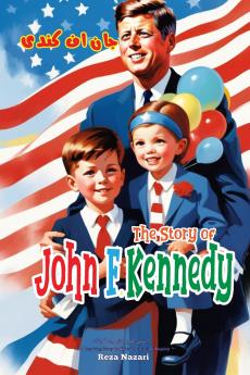The Story of John F. Kennedy