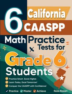6 California CAASPP Math Practice Tests for Grade 6 Students