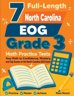 7 Full-Length North Carolina EOG Grade 3 Math Practice Tests
