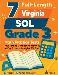 7 Full-Length Virginia SOL Grade 3 Math Practice Tests