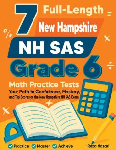 7 Full-Length New Hampshire NH SAS Grade 6 Math Practice Tests