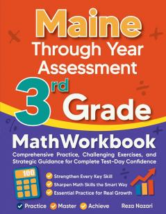 Maine Through Year Assessment 3rd Grade Math Workbook