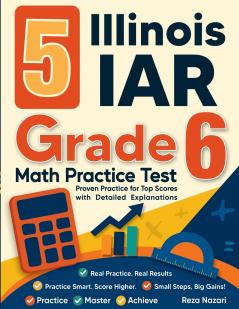 5 Illinois IAR Grade 6 Math Practice Tests