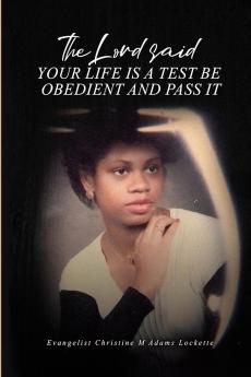 The Lord Said Your Life is a Test