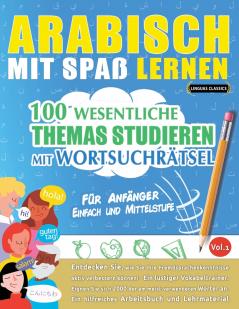 ARABISCH MIT SPAß LERNEN - FÜR ANFÄNGER