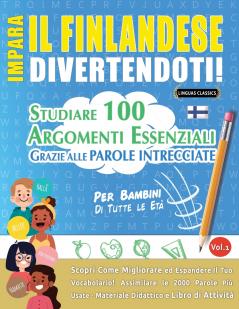 IMPARA IL FINLANDESE DIVERTENDOTI! - PER BAMBINI