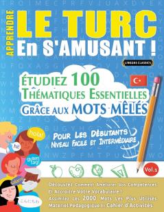 APPRENDRE LE TURC EN S'AMUSANT - POUR LES D��BUTANTS