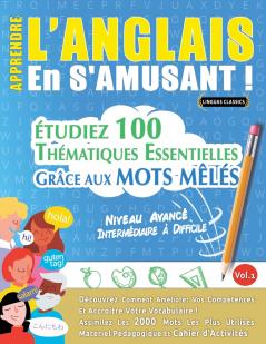 APPRENDRE L'ANGLAIS EN S'AMUSANT - NIVEAU AVANC��
