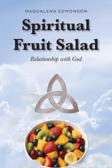 Spiritual Fruit Salad