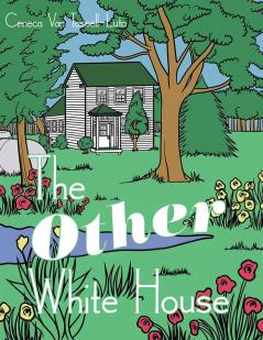 The Other White House