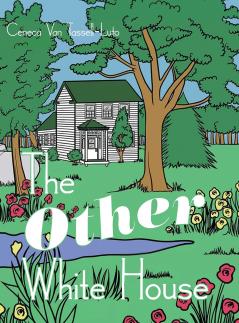 The Other White House