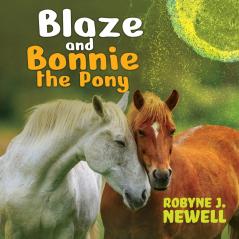 Blaze & Bonnie the Pony