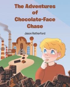 The Adventures of Chocolate-Face Chase