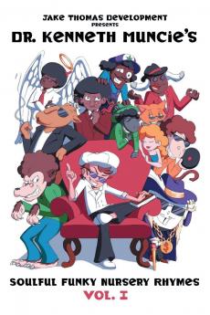 Dr. Kenneth Muncies Soulful Funky Nursery Rhymes