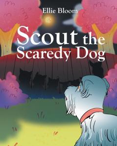 Scout The Scardey Dog