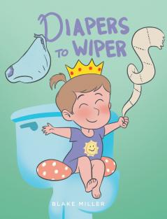 Diapers to Wipers
