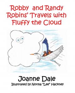Robby and Randy Robins' Travels with Fluffy the Cloud