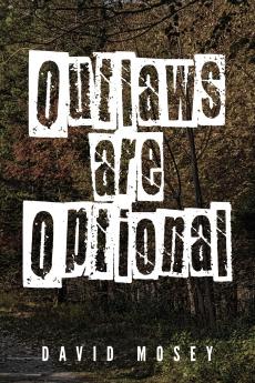 Outlaws are Optional
