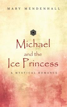 Michael and the Ice Princess