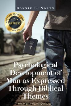 Psychological Development of Man As Expressed Through Biblical Themes