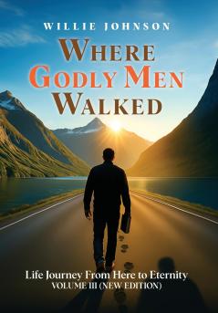 Where Godly Men Walked