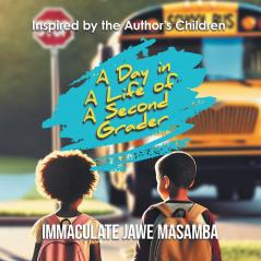 A Day in A Life of A Second Grader