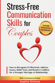 Stress-Free Communication Skills for Couples
