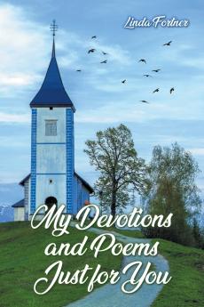 My Devotions and Poems Just for You