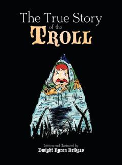 The True Story of the Troll