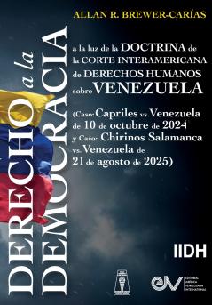 DERECHO A LA DEMOCRACIA A LA LUZ DE LA DOCTRINA DE LA CORTE INTERAMERICANA DE DERECHOS HUMANOS SOBRE VENEZUELA  (Caso