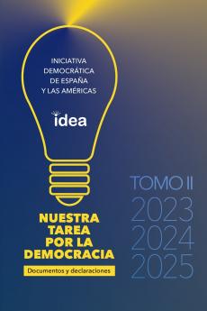 NUESTRA TAREA PARA LA DEMOCRACIA. Tomo II Documentos y Declaraciones  2023-2025