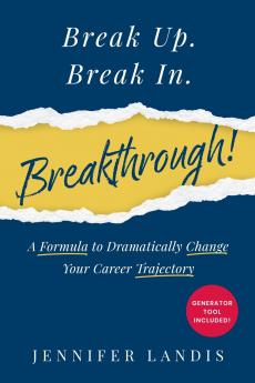Break Up. Break In. Breakthrough!