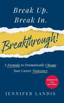 Break Up. Break In. Breakthrough!