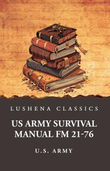 US Army Survival Manual FM 21-76