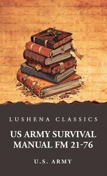 US Army Survival Manual FM 21-76