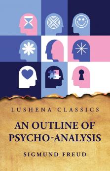 An Outline of Psycho-Analysis