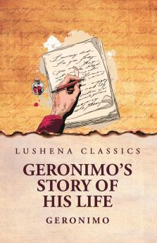 Geronimo's Story of His Life
