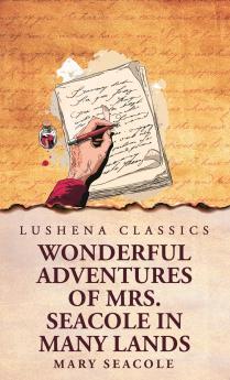 Wonderful Adventures of Mrs. Seacole in Many Lands