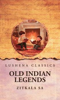Old Indian Legends