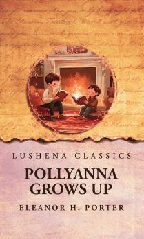 Pollyanna Grows Up