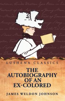 The Autobiography of an Ex-Colored Man