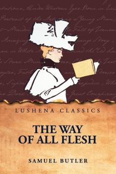 The Way of All Flesh