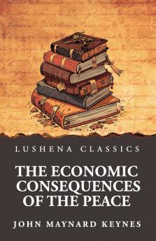 The Economic Consequences of the Peace