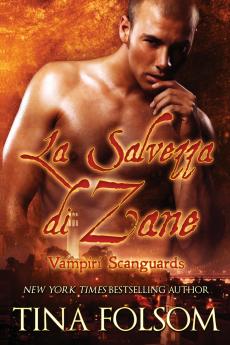 La Salvezza di Zane (Vampiri Scanguards #5)