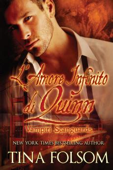 L'Amore Infinito di Quinn (Vampiri Scanguards #6)