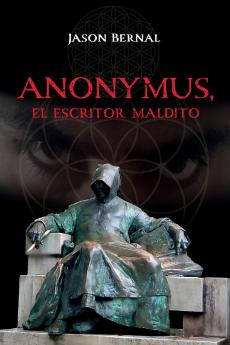 ANONYMUS el escritor maldito