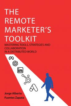 THE REMOTE MARKETER'S TOOLKIT
